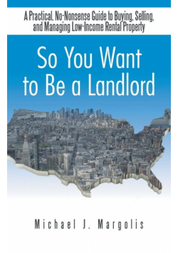 So You Want to Be a Landlord