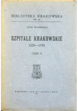 Szpitale Krakowskie 1220 1920