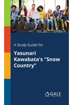 A Study Guide for Yasunari Kawabata's "Snow Country"