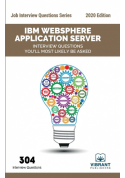 IBM WebSphere Application Server Interview Questions You'll Most Likely Be Asked