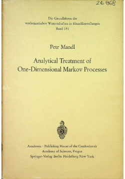Analytical Treatment of One - Dimensional Markov Precesses
