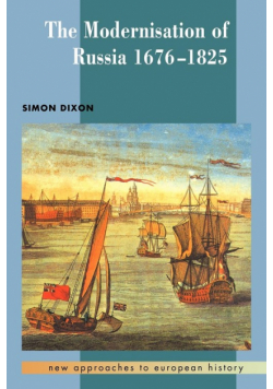 The Modernisation of Russia, 1676-1825