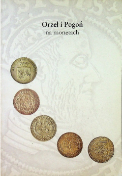 Orzeł i Pogoń na monetach