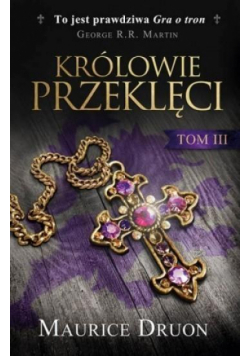 Królowie przeklęci T.3. TW