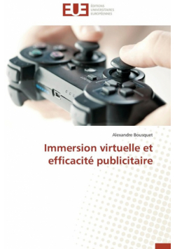 Immersion virtuelle et efficacité publicitaire