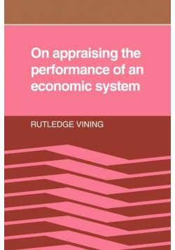 On Appraising the Performance of an Economic System