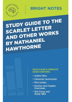 Study Guide to The Scarlet Letter and Other Works by Nathaniel Hawthorne