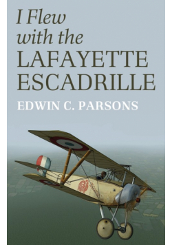 I Flew With the Lafayette Escadrille