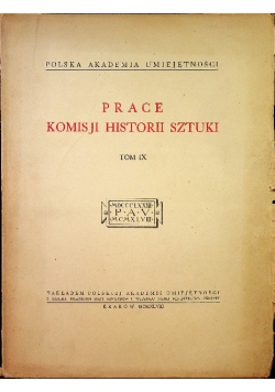Prace Komisji Historii Sztuki tom IX 1948 r.