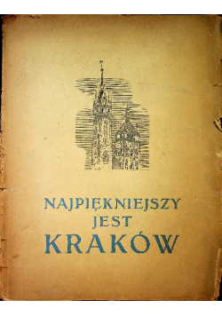 Najpiękniejszy jest Kraków 1947 r.