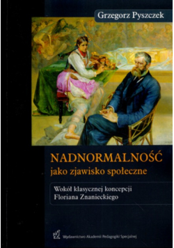 Nadnormalność jako zjawisko społeczne dedykacja autora