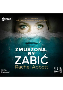 Zmuszona, by zabić audiobook