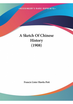 A Sketch Of Chinese History (1908)