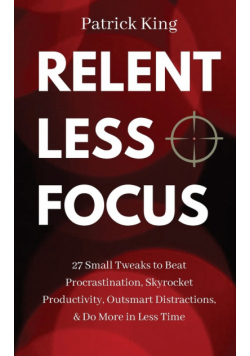 Relentless Focus