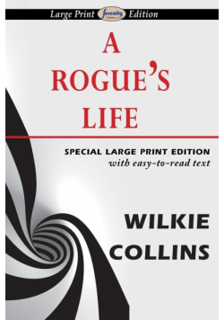 A Rogue's Life