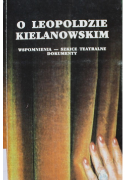 O Leopoldzie Kielanowskim