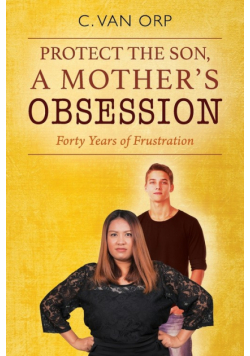 Protect The Son, A Mother's Obsession