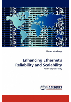 Enhancing Ethernet's Reliability and Scalability