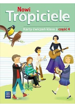 Nowi Tropiciele SP 2 ćwiczenia cz.4 WSiP