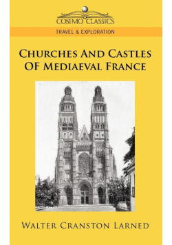 Churches and Castles of Mediaeval France