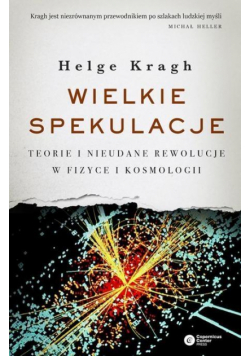Wielkie spekulacje. Teorie i nieudane rewolucje...