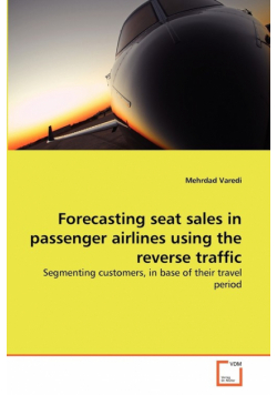 Forecasting seat sales in passenger airlines using the reverse traffic