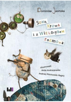 Sowa, Krowa i z Wielorybem rozmowa