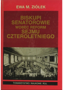 Biskupi Senatorowie wobec reform Sejmu czteroletniego