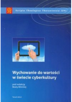Wychowanie do wartości w świecie cyberkultury