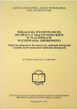 Wskazania wychowawcze do pracy z małym dzieckiem w placówkach wychowania zbiorowego
