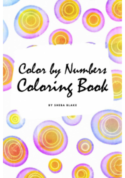 Color by Numbers Coloring Book for Children (6x9 Coloring Book / Activity Book)