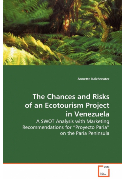The Chances and Risks of an Ecotourism Project in Venezuela