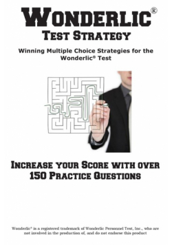 Wonderlic Test Strategy!  Winning Multiple Choice Strategies  for the Wonderlic® Test