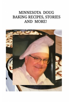 Minnesota Doug Baking Recipes, Stories, and More!