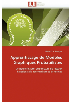 Apprentissage de modèles graphiques probabilistes