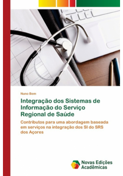 Integração dos Sistemas de Informação do Serviço Regional de Saúde