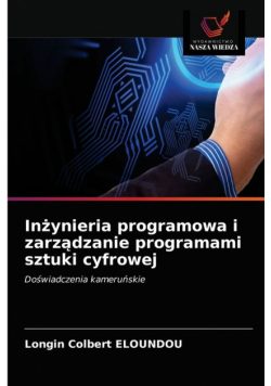 Inżynieria programowa i zarządzanie programami sztuki cyfrowej