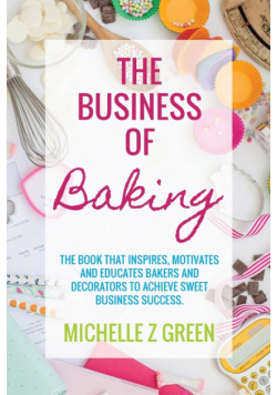 The Business of Baking