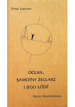 Ocean samotny żeglarz i jego łódź