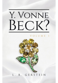 Y. Vonne Beck? Volume 1