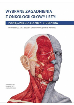 Wybrane zagadnienia z onkologii głowy i szyi