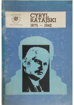 Cyryl Ratajski 1875 - 1942