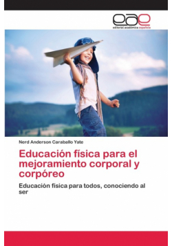 Educación física para el mejoramiento corporal y corpóreo