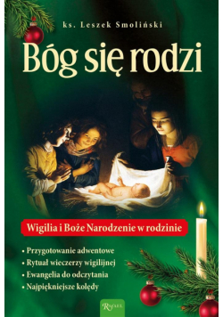 Bóg się rodzi, Wigilia i Boże Nrodzenie w rodzinie