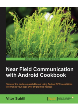 Near Field Communication with Android Cookbook