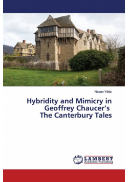 Hybridity and Mimicry in Geoffrey Chaucer's The Canterbury Tales