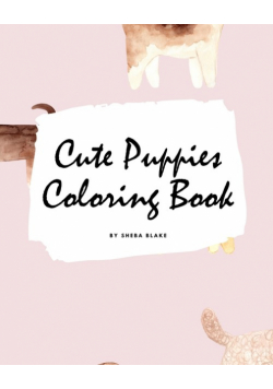 Cute Puppies Coloring Book for Children (8x10 Coloring Book / Activity Book)