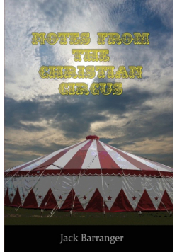 Notes From the Christian Circus