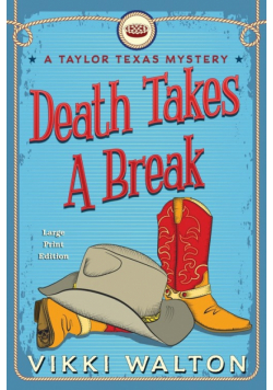 Death Takes A Break (Large Print)