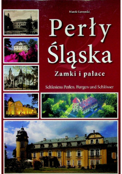 Perły Śląska zamki i pałace